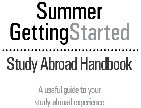 Summer Getting Started: Study Abroad Handbook
